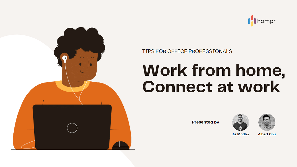 The webinar you need to watch: Work from home, Connect at work