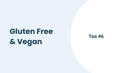 Gluten Free & Vegan Tea #6