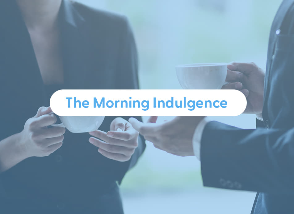 The Morning Indulgence